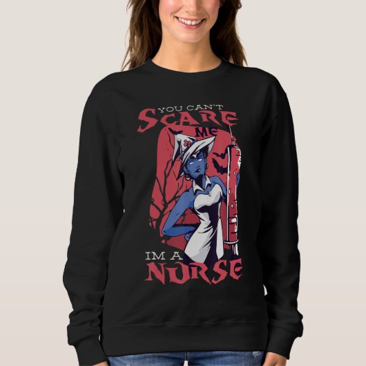 You can't scare me i'm a nurse Spooky Nurse スウェットシャツ (正面)