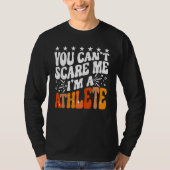 You Can't Scare Me I'm An Athlete Funny Runner Spo Tシャツ (正面)