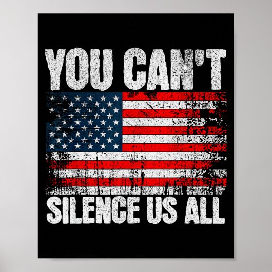 You Can't Silence Us All アメリカ国旗 保守派 共和党員 ポスター (正面)