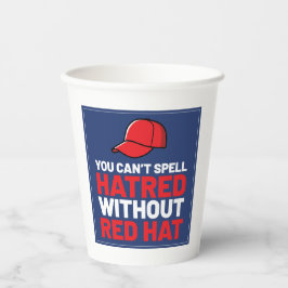 You Can't Spell Hatred Without Red Hat 紙コップ