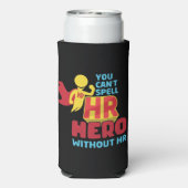 You can't Spell HR Hero Without HR Human Resource スリム缶クーラー (Seltzer裏面)