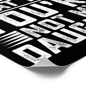 You Can't Tell Me What To Do You're Not My Daughte ポスター (角)