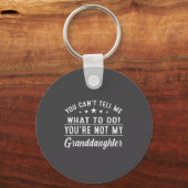 You Can't Tell Me What To Do You're Not My Grandda キーホルダー (正面)