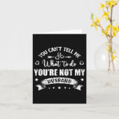 You Can't Tell Me What To Do You're Not My Husband カード (黄色い花)