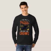 You Can't Trust People Who Don't Like Crows Raven  Tシャツ (正面フル)