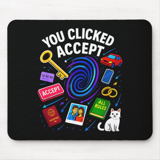 You Clicked Accept Funny Data Privacy Tech Geek Gi マウスパッド (正面)