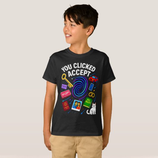 You Clicked Accept Funny Data Privacy Tech Geek Gi Tシャツ (正面フル)
