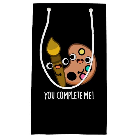 You Complete Me おもしろい Artist Pun Dark BG スモールペーパーバッグ (正面)