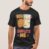 You Complete Me  Cookie and Milk Chocolate Chip Tシャツ (正面)