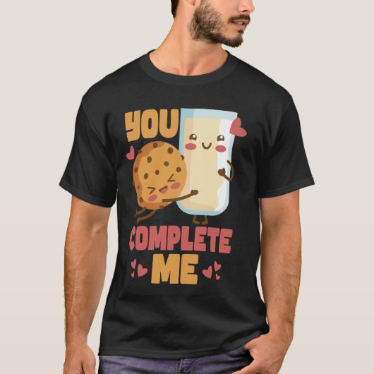 You Complete Me  Cookie and Milk Chocolate Chip Tシャツ (正面)