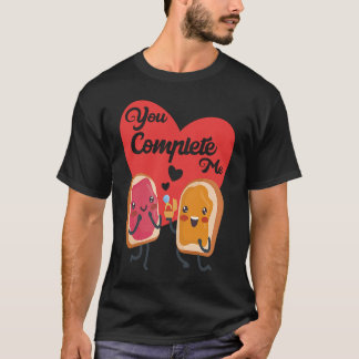 You Complete Me Food Valentine Day Toast Jam Peanu Tシャツ