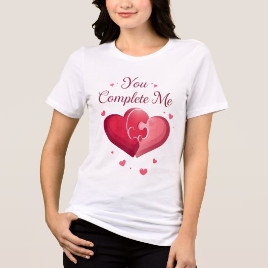 You Complete Me Romantic Valentine’s Gift トライブレンドＴシャツ (正面)