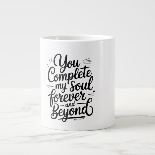 You Complete My Soul – Forever & Beyond Love Quote ジャンボコーヒーマグカップ (正面)