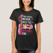You Could Never Match This Taylor Vibe Groovy Wome Tシャツ (正面)