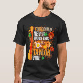 You Could Never Match This Taylor Vibe Groovy Wome Tシャツ (正面)