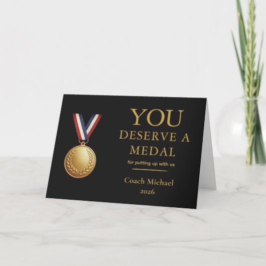You Deserve a Medal Funny Coach Gift サンキューカード (正面)