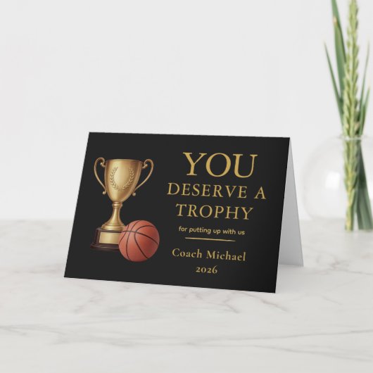 You Deserve a Trophy BasketballCoach Funny  サンキューカード (正面)