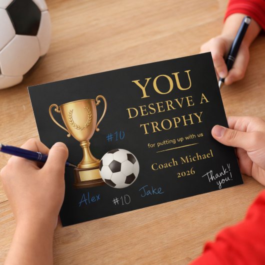 You Deserve a Trophy Soccer Coach Funny サンキューカード