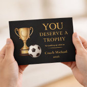 You Deserve a Trophy Soccer Coach Funny サンキューカード