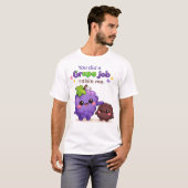 You Did a Grape Job Raisin Me Funny Father's Day  Tシャツ (正面フル)