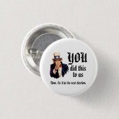 YOU Did This to Us 缶バッジ (正面&裏面)