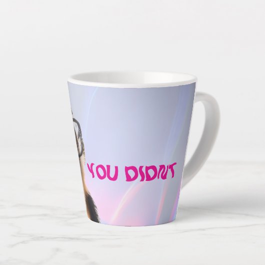 “You Didn’t” ラテマグ (右アングル)