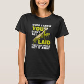 You Didn't Get Laid  Insect Men Praying Mantis Tシャツ (正面)