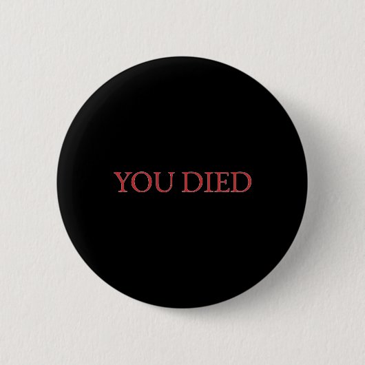 You Died Souls ビデオゲーム 1 缶バッジ (正面)