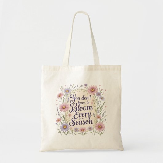 "You Don’t Have to Bloom Every Season" Floral Tote トートバッグ (正面)