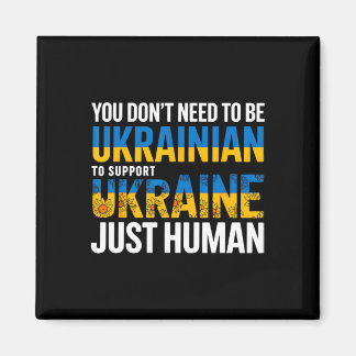You Don’t Need To Be Ukrainian To Support Ukraine  マグネット