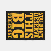 You Dont Deserve This Big Toblerone フリースブランケット (正面(横))