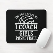 You Don't E Me I Coach Girls Basketball Long Sleev マウスパッド (マウス)