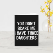 You Don't E Me I Have 3 Three Daughters Funny Mom カード (黄色い花)