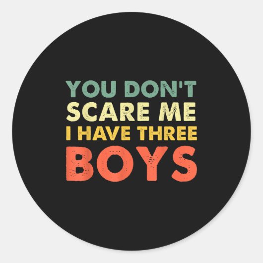 You Don't E Me I Have Three Boys  ラウンドシール (正面)
