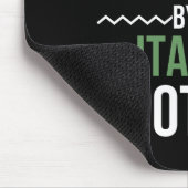 You Dont E Me I Was Raised An Italian Mother  マウスパッド (コーナー)