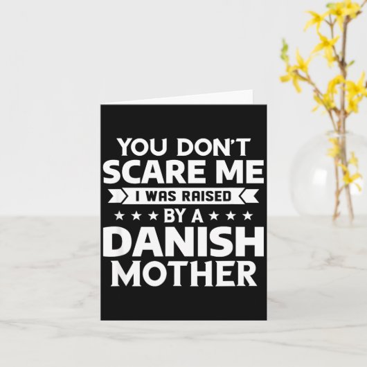 You Don't E Me I Was Raised By A Danish Mother カード (黄色い花)