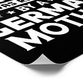 You Don't E Me I Was Raised By A German Mother  ポスター (角)