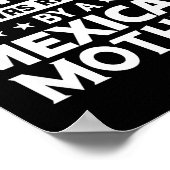 You Don't E Me I Was Raised By A Mexican Mother  ポスター (角)