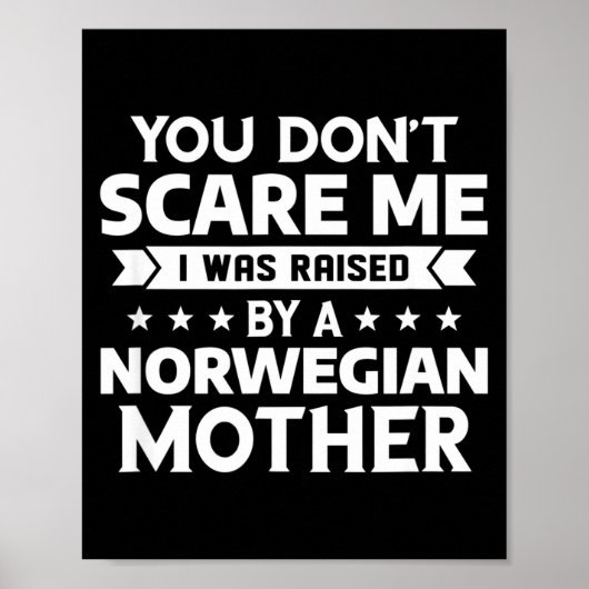 You Don't E Me I Was Raised By A Norwegian Mother  ポスター (正面)