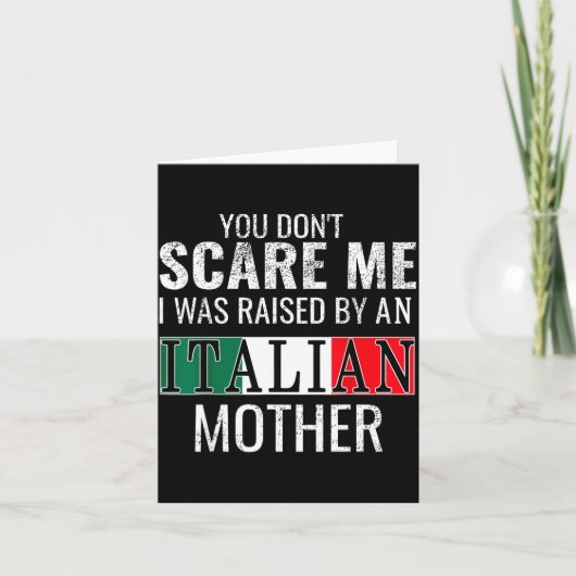 You Don't E Me I Was Raised By An Italian Mother  カード (正面)