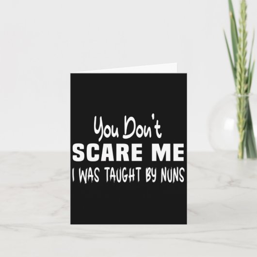 You Dont E Me I Was Taught By Nuns Christian _2  カード (正面)