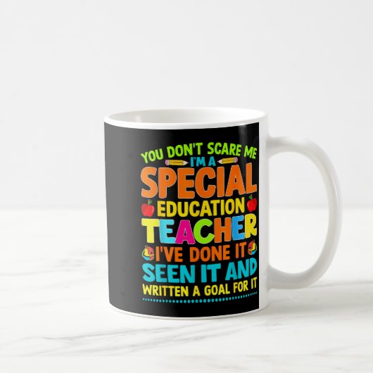 You Don't E Me I'm A Special Education Teacher Men コーヒーマグカップ (右)