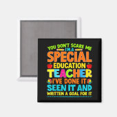 You Don't E Me I'm A Special Education Teacher Men マグネット (正面/裏面)