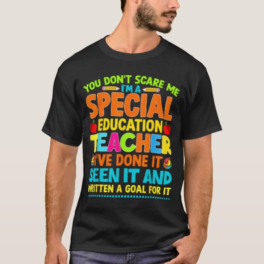 You Don't E Me I'm A Special Education Teacher Men Tシャツ (正面)