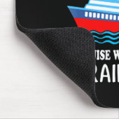 You Dont Have To Be Crazy To Cruise With Us We Ca  マウスパッド (コーナー)