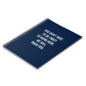 You Don't Have to Be Crazy To Work Here Notebook ノートブック (左側)