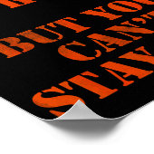 You Don't Have To Go Home But You Can't Stay Here  ポスター (角)