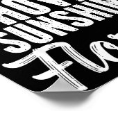 You Don't Have To Shovel Sunshine Funny Florida Va ポスター (角)