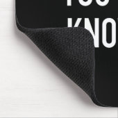 You Don't Know Me - Pular Quote  マウスパッド (コーナー)