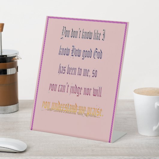 You Dont Know - Pink 台座サイン (インサイチュ)